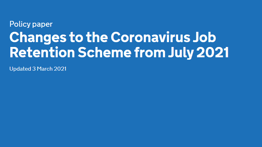 Changes to Coronavirus Job Retention Scheme From 1st July 2021